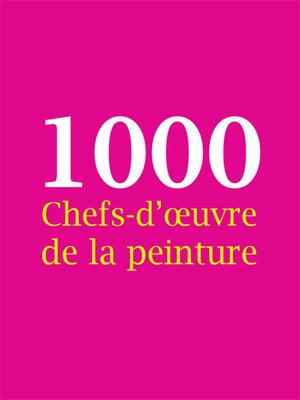 cover image of 1000 Chefs-d'œuvre de la peinture
